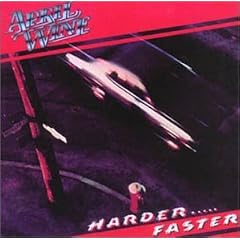 Harder...Faster
