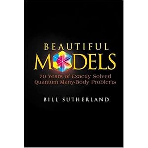 【クリックで詳細表示】Beautiful Models： 70 Years of Exactly Solved Quantum Many-Body Problems [ペーパーバック]