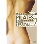 �R�����R�I��PILATES LIVE LESSON VOL.2 �`�������W�� [DVD]