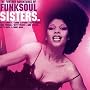 The Further Adventures of Funk Soul Sisters