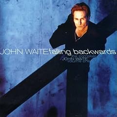 The Complete John Waite, Vol. 1: Falling Backwards