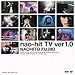 nao-hit TV ver 1.0 [DVD]