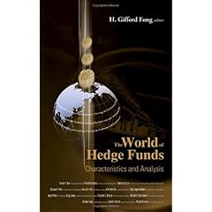 【クリックで詳細表示】The World of Hedge Funds： Characteristics And Analysis [ハードカバー]