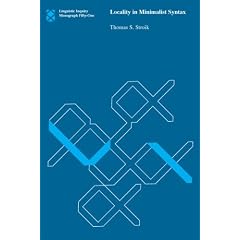 【クリックで詳細表示】Locality in Minimalist Syntax (Linguistic Inquiry Monographs)： Thomas S. Stroik： 洋書