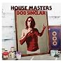 House Masters: Bob Sinclar