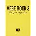 VEGE BOOK3 ���B�[�K���E�f�U�[�g�����낤! (���F�W�u�b�N)