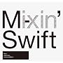 Mixin�f-Japan Issue- Mixed by M-Swift(��)