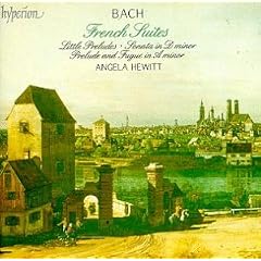 Bach: French Suites; Little Preludes