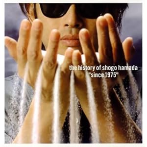 【クリックで詳細表示】The History of Shogo Hamada ＂Since 1975＂ [Limited Edition]