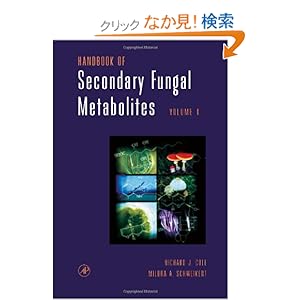 【クリックでお店のこの商品のページへ】Handbook of Secondary Fungal Metabolites, 3-Volume Set: Richard J. Cole, Milbra A. Schweikert, Bruce B. Jarvis: 洋書