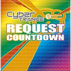 The Cyber TRANCE REQUEST COUNTDOWN-velfarre 10th Anniversary-(CCCD)