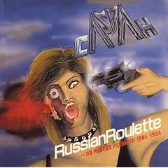 RUSSIAN ROULETTE~NO POSERS ALLOWED 1985-1994
