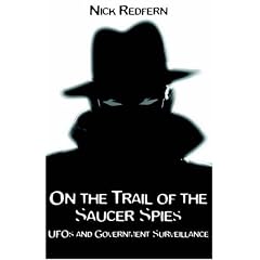 On the Trail of the Saucer Spies: Ufos And Government Surveillance