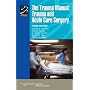 The Trauma Manual: Trauma and Acute Care Surgery (Spiral Manual Series)