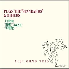 LUPIN THE THIRD�gJAZZ�hPLAYS THE�gSTANDARDS�h&OTHERS