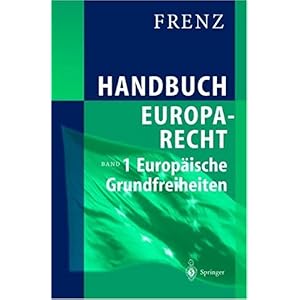 【クリックで詳細表示】Handbuch Europarecht： Band 1： Europ Ische Grundfreiheiten [ハードカバー]