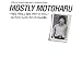 MOSTLY MOTOHARU�\WE WILL BE WITH YOU ���b�N�����[���ƃZ���`�����^���Y���̊Ԃ�