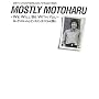 MOSTLY MOTOHARU�\WE WILL BE WITH YOU ���b�N�����[���ƃZ���`�����^���Y���̊Ԃ�