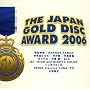 THE JAPAN GOLD DISC AWARD 2006