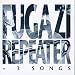 Repeater + 3 Songs