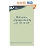 Motivation, Language Identity and the L2 Self (Second Language Acquisition)