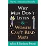 Why Men Don't Listen and Women Can't Read Maps: How We're Different and What to Do About it