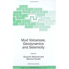 【クリックで詳細表示】Mud Volcanoes， Geodynamics And Seismicity： Proceedings Of The Nato Arw On Mud Volcanism， Geodynamics And Seismicity， Baku， Azerbaijan， From 20 To 22 May 2003. (Nato Science Series IV Earth and Environmental Sciences) [ハードカバー]