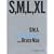 S M L XL: Second Edition