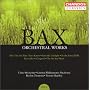 Bax: Orchestral Works, Vol. 4