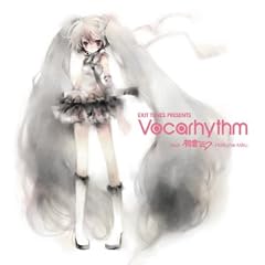 EXIT TUNES PRESENTS Vocarhythm feat.�����~�N