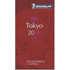 Michelin Guide 2008 Tokyo: Restaurants & Hotels (Michelin Guide Tokyo)