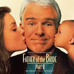 Father Of The Bride II: Music From The Original Motion Picture Soundtrack