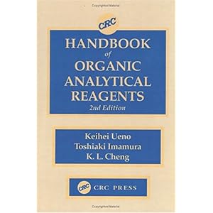 【クリックで詳細表示】CRC Handbook of Organic Analytical Reagents， Second Edition [ハードカバー]
