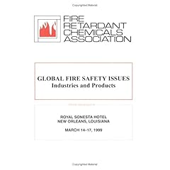 【クリックで詳細表示】Global Fire Safety Issues： Industries and Products [ペーパーバック]