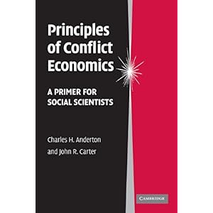 【クリックで詳細表示】Principles of Conflict Economics： A Primer for Social Scientists [ハードカバー]