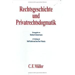 【クリックでお店のこの商品のページへ】Rechtsgeschichte und Privatrechtsdogmatik [ハードカバー]