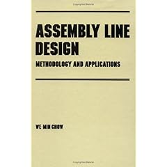 【クリックで詳細表示】Assembly Line Design： Methodology and Applications (Manufacturing Engineering and Materials Processing) [ハードカバー]
