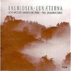 Lauridsen: Lux Aeterna, etc. / Salamunovich, Los Angeles Master Chorale