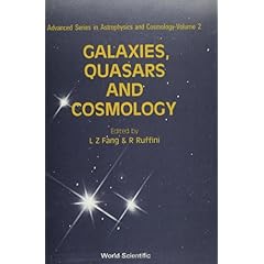 【クリックで詳細表示】Galaxies， Quasars and Cosmology (Advanced Series in Astrophysics and Cosmology) [ペーパーバック]
