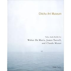 The Chichu Art Museum: Tadao Ando Builds For Walter De Maria, James Turrell, and Claude Monet