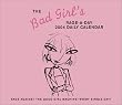 Bad Girl's Rage-A-Day 2004 Calendar (Page a Day Calendars)