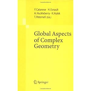 【クリックで詳細表示】Global Aspects of Complex Geometry [ハードカバー]