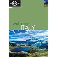 【クリックで詳細表示】Lonely Planet Walking in Italy： Sandra Bardwell， Stefano Cavedoni， Emily Coles， Helen Fairbairn， Gareth McCormack， Nick Tapp： 洋書