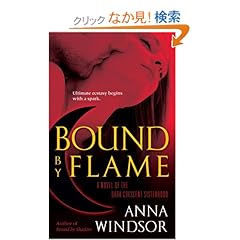 【クリックでお店のこの商品のページへ】Bound by Flame: A Novel of the Dark Crescent Sisterhood: Anna Windsor: 洋書