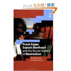 【クリックでお店のこの商品のページへ】Frank Zappa, Captain Beefheart And the Secret History of Maximalism (Salt Studies in Contemporary Literature & Culture S.)