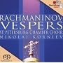 Rachmaninov: Vespers [Hybrid SACD]