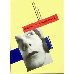 Picturing Modernism: Moholy-Nagy and Photography in Weimar Germany