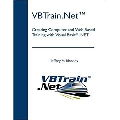 【クリックで詳細表示】Vbtrain.Net： Creating Computer and Web Based Training With Visual Basic.Net [ペーパーバック]