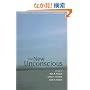 The New Unconscious (Social Cognition and Social Neuroscience)