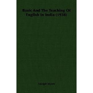 【クリックで詳細表示】Basic and the Teaching of English in India 1938 [ペーパーバック]